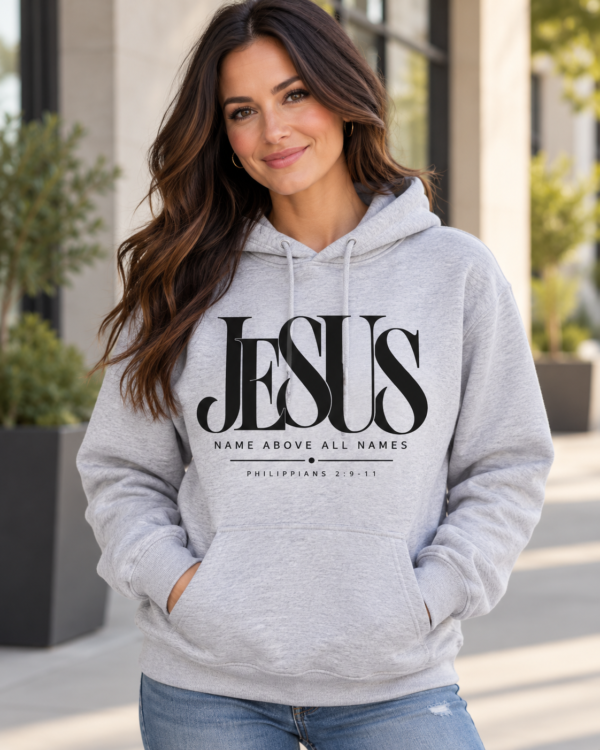Jesus Name Above All Names Christian Hoodie, Philippians 2:9 Bible Verse